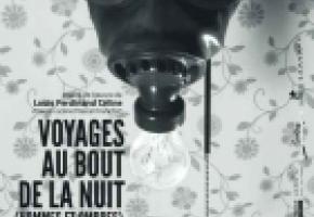 THÉATRE • Chef-d'œuvre de la littérature du XXème siècle, Voyage au bout de la nuit de Louis Ferdinand Céline continue à fasciner. 